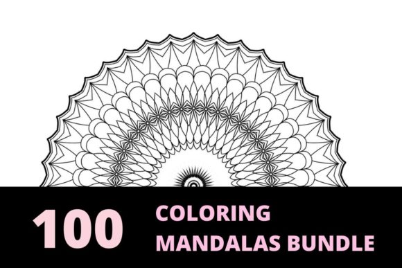 Download 100 Coloring Mandalas Bundle - Mandalas Collection